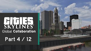Cities Skylines: Global Collaboration - Part 4 - Downtown CBD