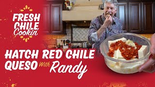Hatch Red Chile Queso | Fresh Chile Cookin’ with Randy