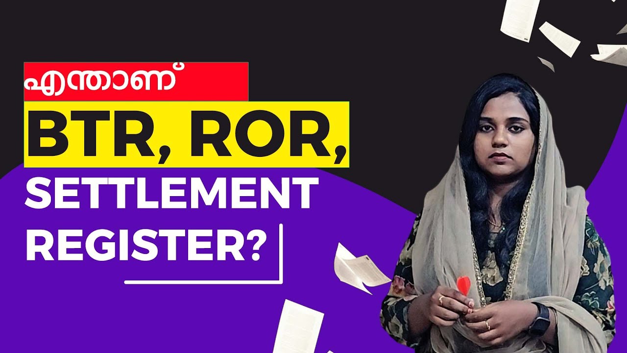 എന്താണ്  BTR, ROR SETTLEMENT  REGISTER ?!! | REALESTATE | L4LAND 
