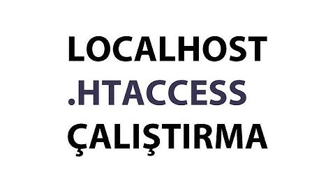 Localhost .htaccess Çalıştırma