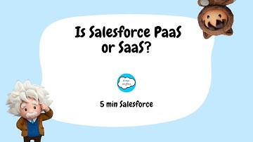 Is Salesforce PaaS or SaaS? | Salesforce Administration Interview Series | 5 min Salesforce