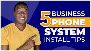 5 Business Phone System Install Tips