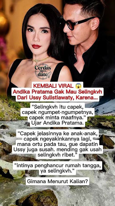 KEMBALI VIRAL 😱 Andika Pratama Gak Mau Selingkvh Dari Ussy Sulistiawaty, Karena...