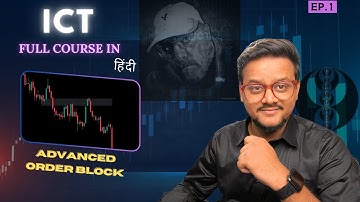 ICT Trading Series Part 1: Mastering Advanced Order Blocks for Precision Trading 🚀📊🔥