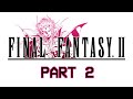 First Time Playing: Final Fantasy II (Pixel Remaster) (Part 2)