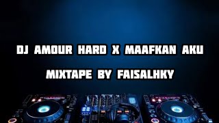 DJ AMOUR HARD x MAAFKAN AKU COVER 2024