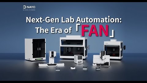 Next-Gen Lab Automation: The Era of FAN