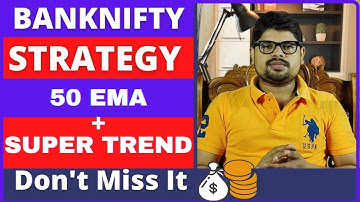 50 EMA AND SUPER TREND INTRADAY STRATEGY