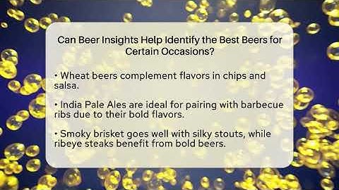 Can Beer Insights Help Identify the Best Beers for Certain Occasions? | The Pint Guy