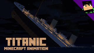 RMS Titanic [Minecraft Animation] by Minecraft Animations [DE] 1,786,889 views 1 year ago 8 minutes, 3 seconds