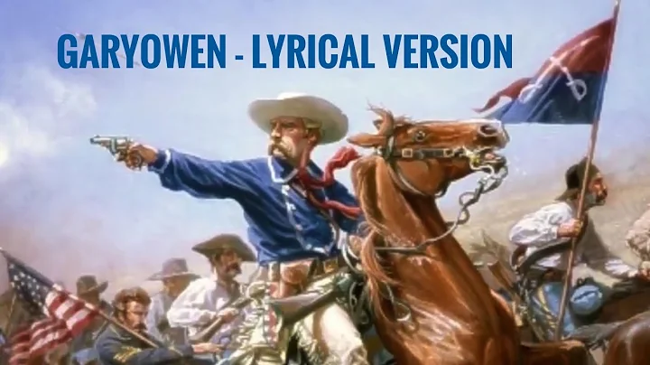 Garyowen - Song of the 7th Cavalry