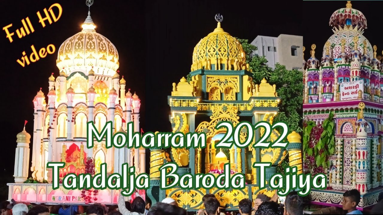 Vadodara Muharram 2022Tandalja  vadodara  muharram  2022  festival