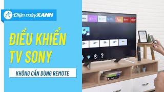 Danh sách 10+ app remote tivi sony mới nhất
