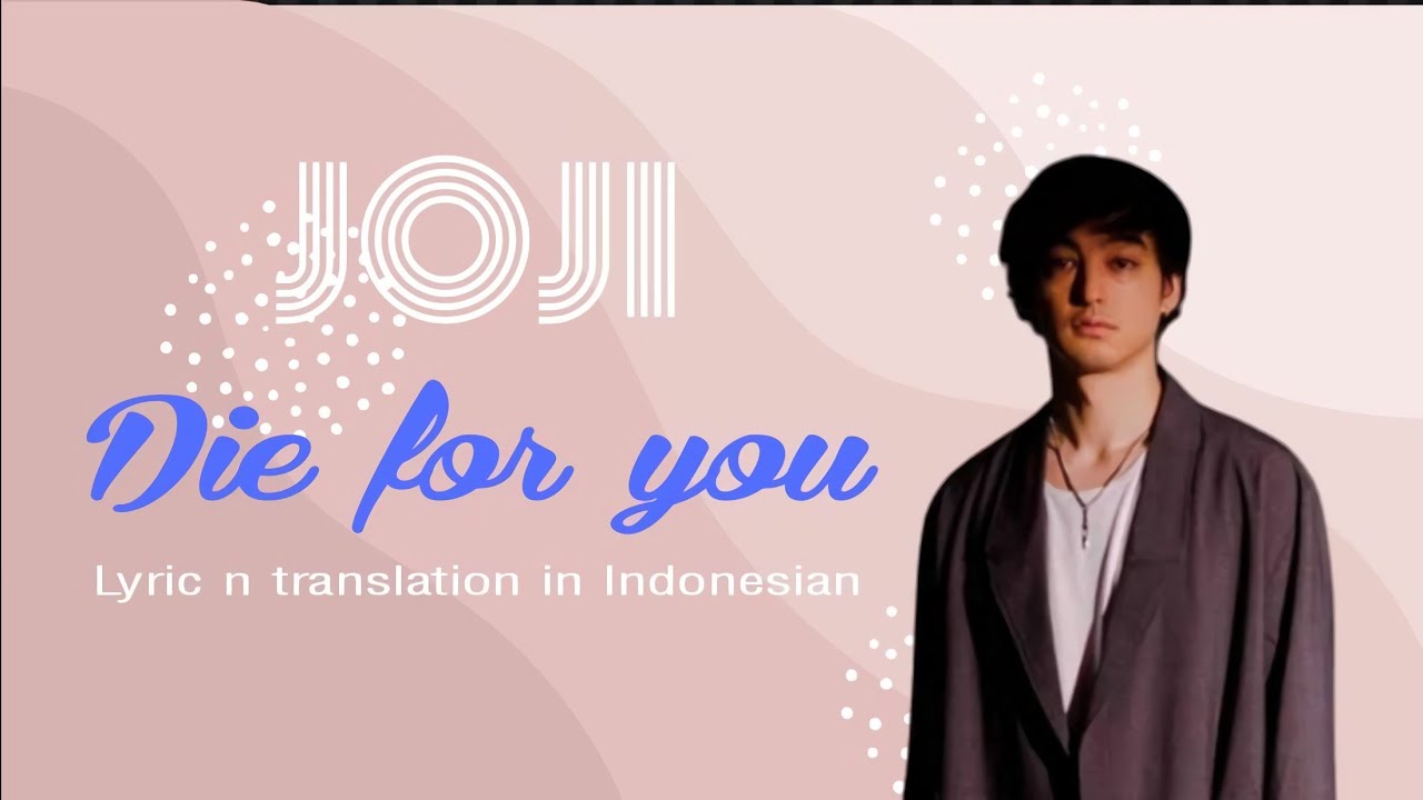 Joji die for you