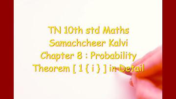 TN 10th  Maths ; Samacheer Kalvi ; Ch. 8 : Statistics & Probability ; Theorem 1 { i }  in Detail