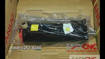 www.easycnc.com In Stock Fast Delivery with Warranty A06B-2257-B400 FANUC Servo Motor
