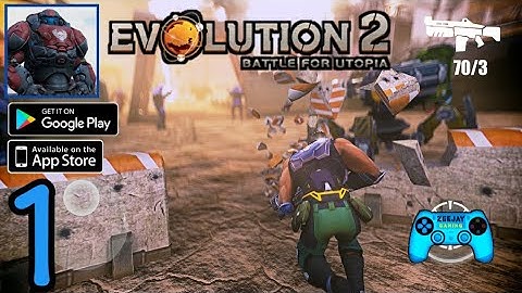 Evolution 2 Battle For Utopia Gameplay Walkthrough (Android/iOS) Part 1