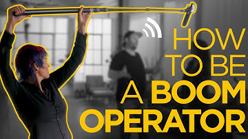 How to Be a Boom Operator | A Filmmaker
