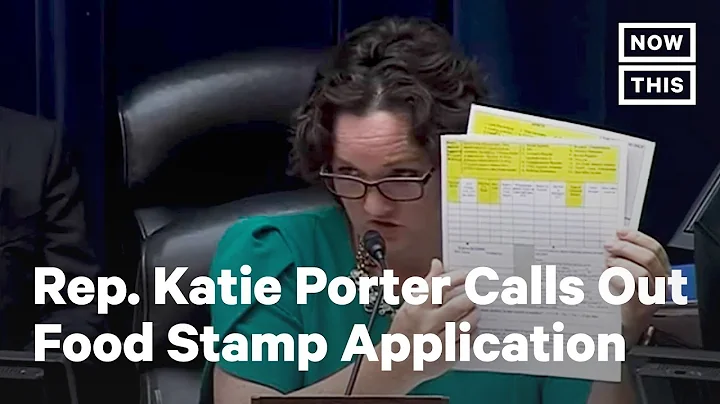 Watch Rep. Katie Porter Slams Food Stamp Applicati...