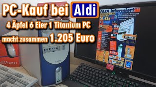PC-Kauf bei Aldi -  ? und ein Medion Titanium MD 3001