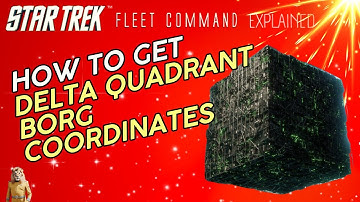 How to get Delta Quadrant Borg coordinates | How to play Star Trek Fleet Command |Outside Views STFC