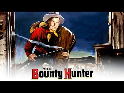 The Bounty Hunter | Western | Full Movie 1954