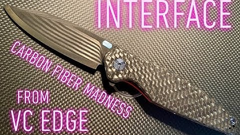 Interface by VC EDGE: Ultralight Carbon Fiber Knife - First Impressions Review