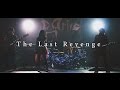 The Last Revenge  / D_Drive