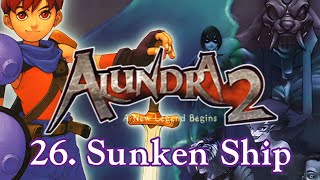 Alundra 2 : A New Legend Begins - 26. Sunken Ship