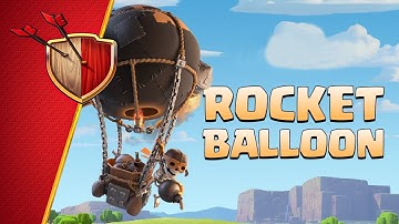 New Super Troop: ROCKET BALLOON! (Clash of Clans Official)