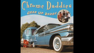 Chrome Daddies video