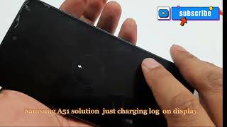 Samsung A51/A50/A30/A20/A10 just charging logo solution 100%