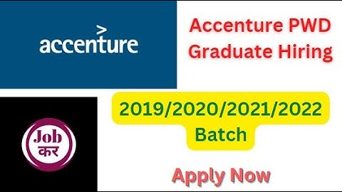 Accenture PWD Graduate Hiring | 2019/2020/2021/2022 Batch | Apply Now