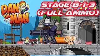 Dan The Man Stage 8-1-3 Full Ammo