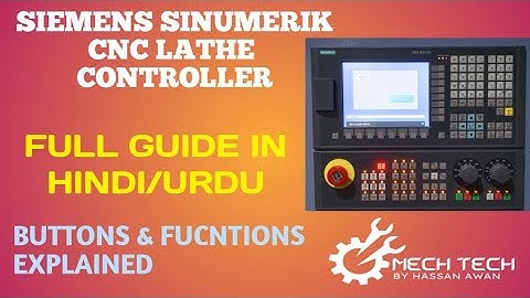 Siemens Sinumerik CNC Lathe Controller Full Guide in Urdu/Hindi | Buttons & Functions Explained #CNC