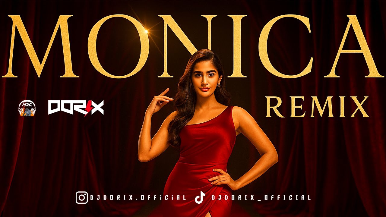 DJ DORIX - Monica Remix | Rhythm of Kuthu • 2025