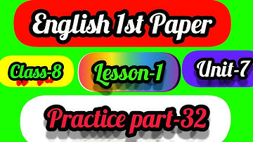 "Practice part" English 1st Paper Class-8;Unit-7; Lesson-1 "Pearls! Pearls! Pearls!" Part-32