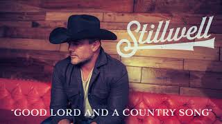 Watch Matt Stillwell Good Lord And A Country Song video