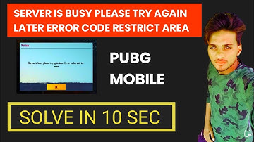 SERVER IS BUSY PLEASE TRY AGAIN LATER ERROR CODE RESTRICT AREA