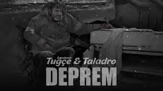 Tuğçe Kandemir & Taladro - Deprem [feat.Bariswu] Resimi