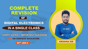 Complete  Revision II Digital Electronics II krishna Sir II Live 26th Jan.@ 10 : 30 AM