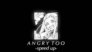 Angry too -speed up- Resimi