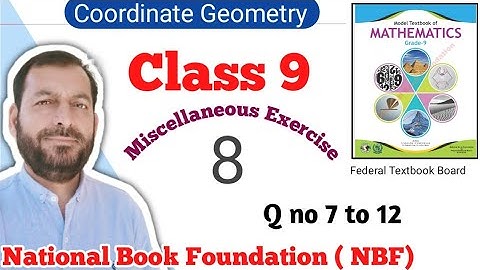 Class 9 Miscellaneous exercise 8 NBF Maths Review Ex 8 national book foundation  Coordinate Geometry