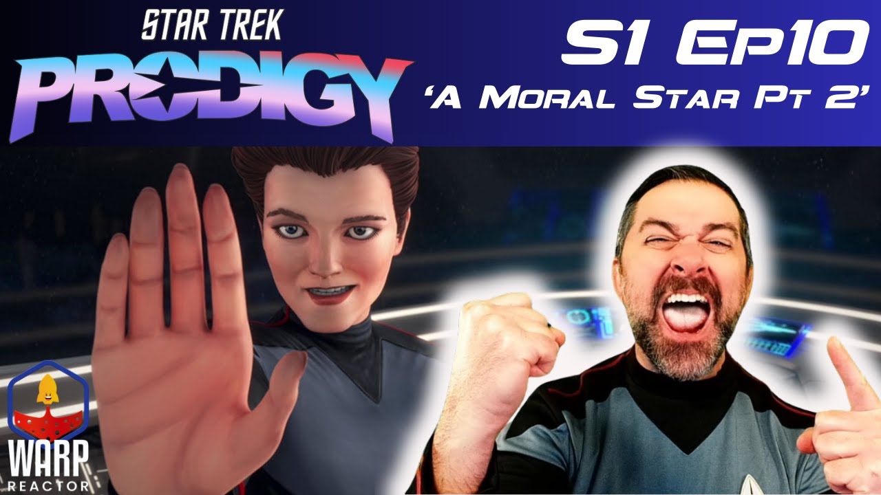 Star Trek: Prodigy  S1E10 - 'A Moral Star Pt. 2' 1st Time Watching!