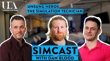 SimCast - Ep27 - Unsung Heros - The Simulation Technician