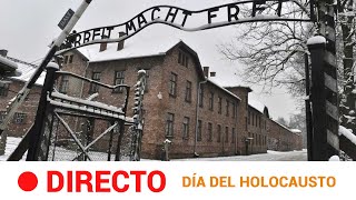 #DIRECTO 🔴 Desde AUSCHWITZ, conmemoración del Día Internacional de Memoria del Holocausto | RTVE