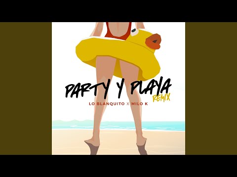 PArty Y PlAya (Remix)