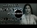 Mood] + [Hindi/Bollywood] + [8D Audio] + [Non Stop/Mashup] + [Use Headphones