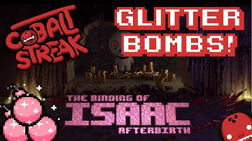 Binding of Isaac Afterbirth #22 - Glitter Bombs - Cobalt Streak