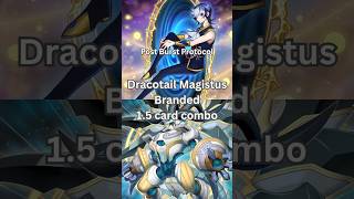 Dracotail Magistus Branded 1 card combo tutorial post Burst Protocol February 2026 TCG Yugioh